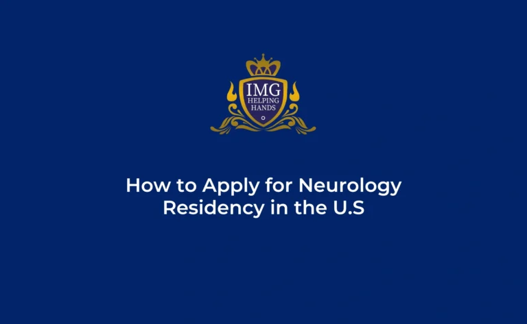 How to Apply for Neurology Residency in the U.S