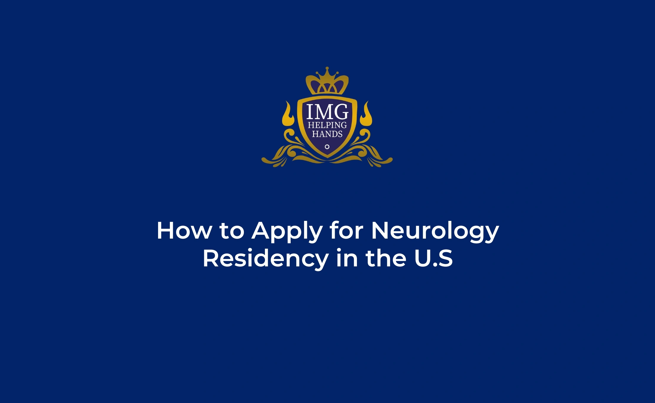 How to Apply for Neurology Residency in the U.S