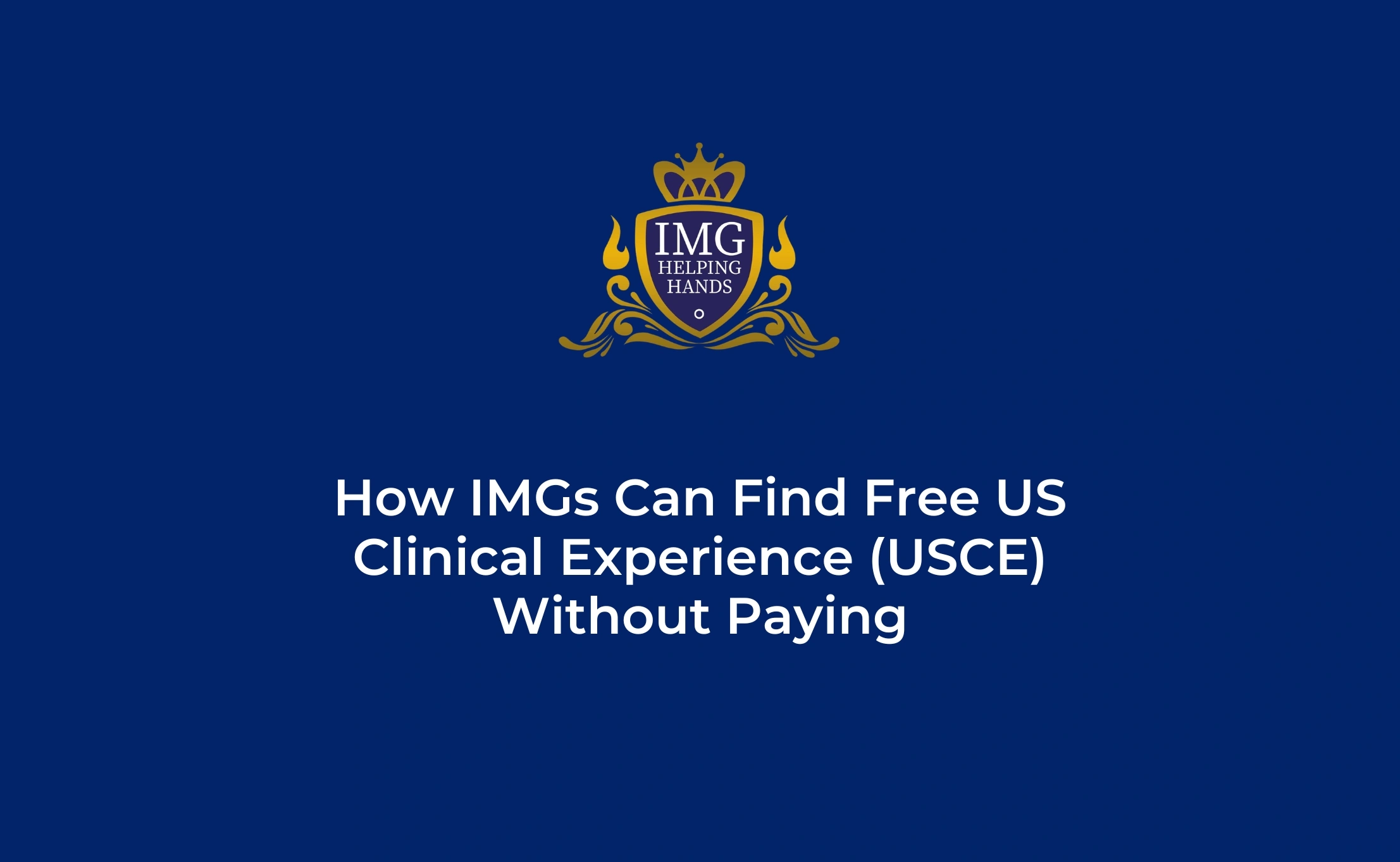 How to Find Free US Clinical Experience (USCE) for IMGs Without Paying