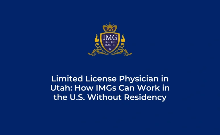 IMGs Limited License Physician in Utah US Without Residency