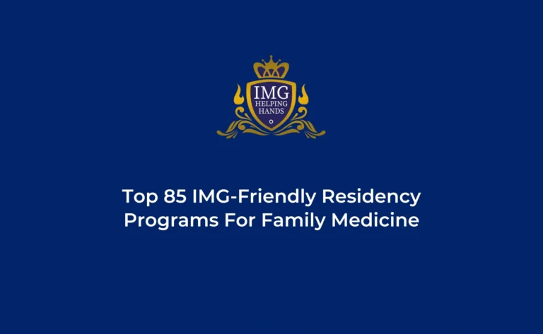 Top 85 IMG-Friendly Residency Programs for Family Medicine