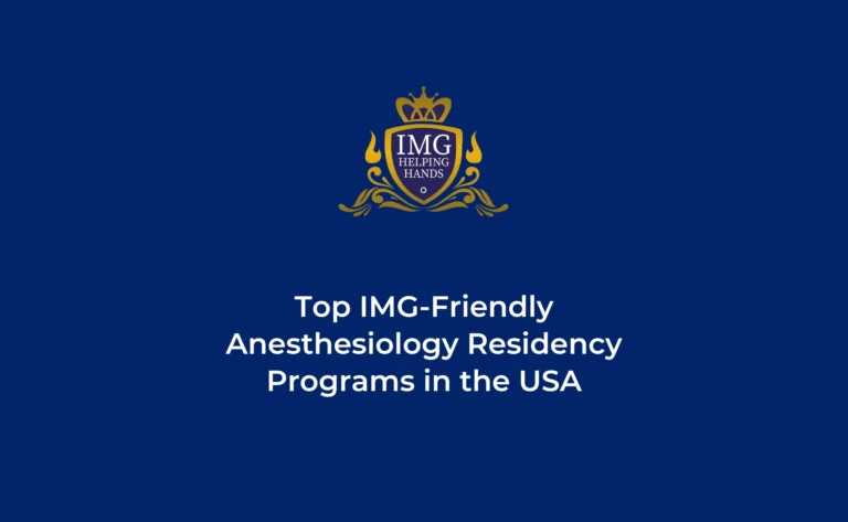 Top IMG-Friendly Anesthesiology Residency Programs in the USA
