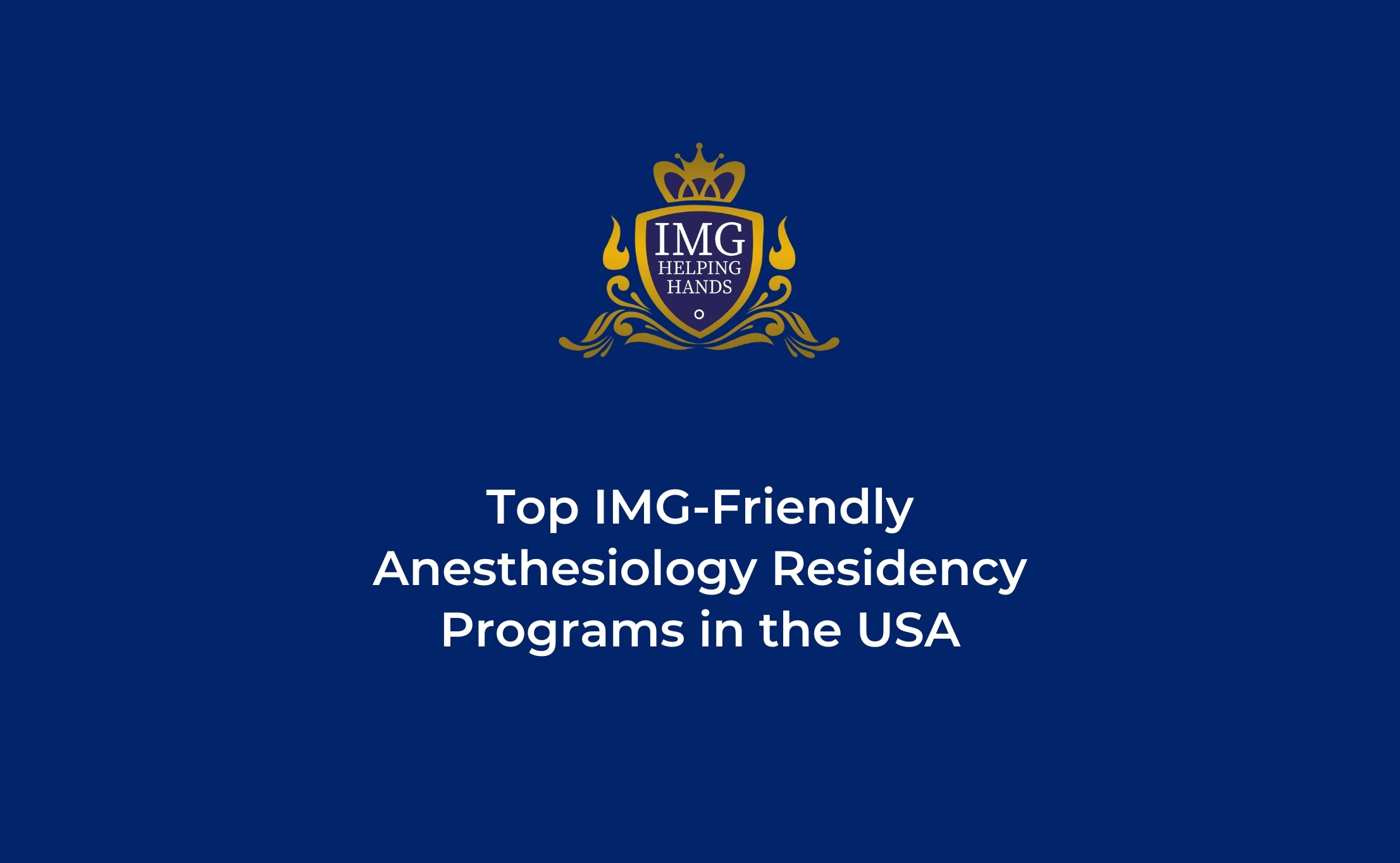 Top IMG-Friendly Anesthesiology Residency Programs in the USA