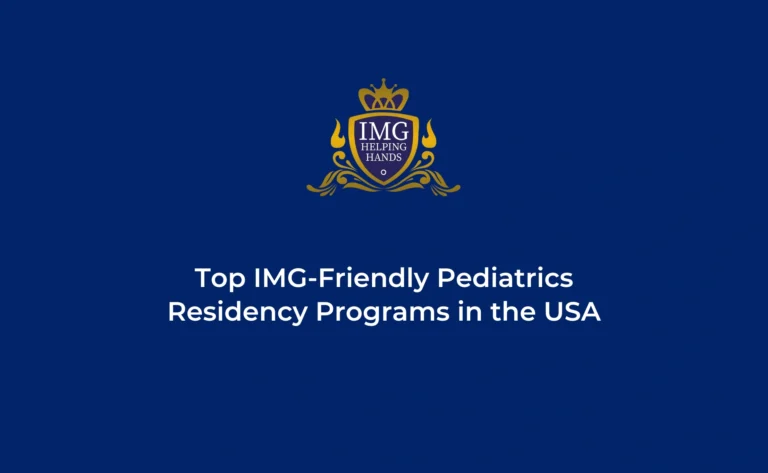 Top IMG-Friendly Pediatrics Residency Programs in the USA