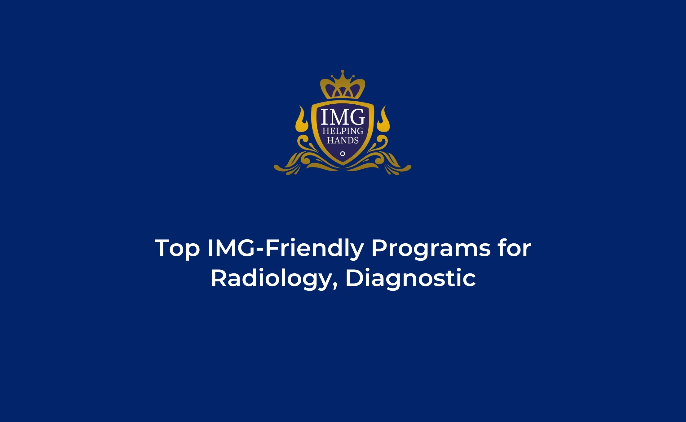 Top IMG-Friendly Programs for Radiology, Diagnostic