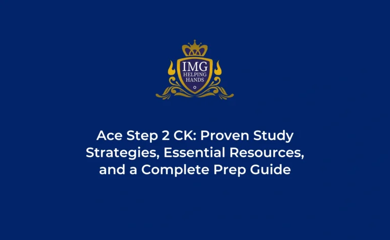 Ace Step 2 CK Proven Study Strategies and Resources