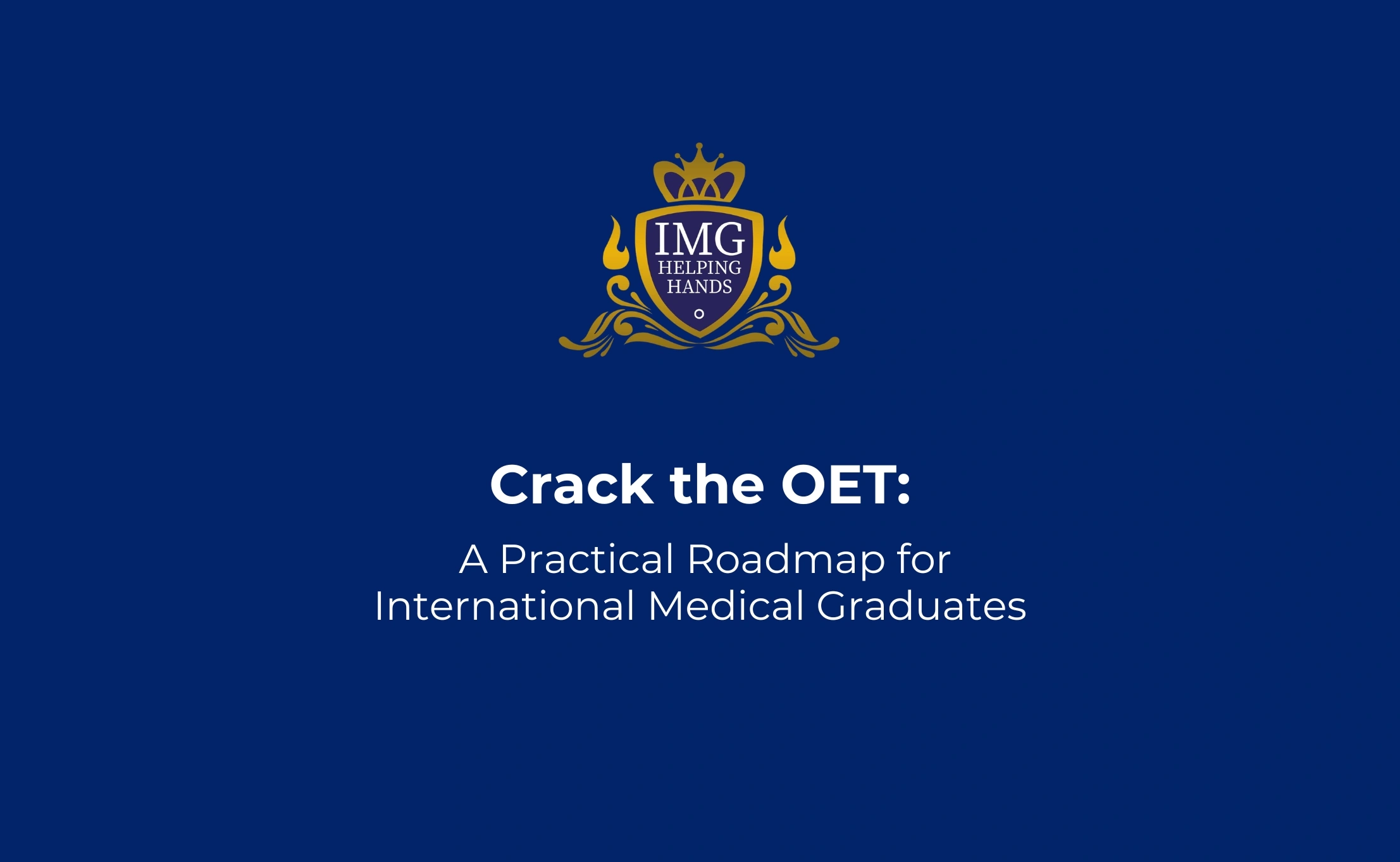 Crack the OET A Practical Roadmap for International Medical Graduates