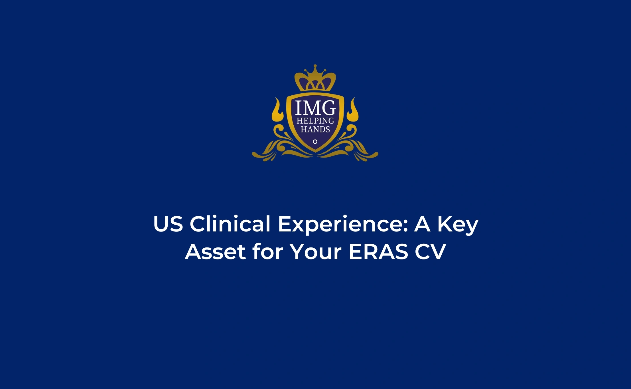  US Clinical Experience For Your ERAS CV