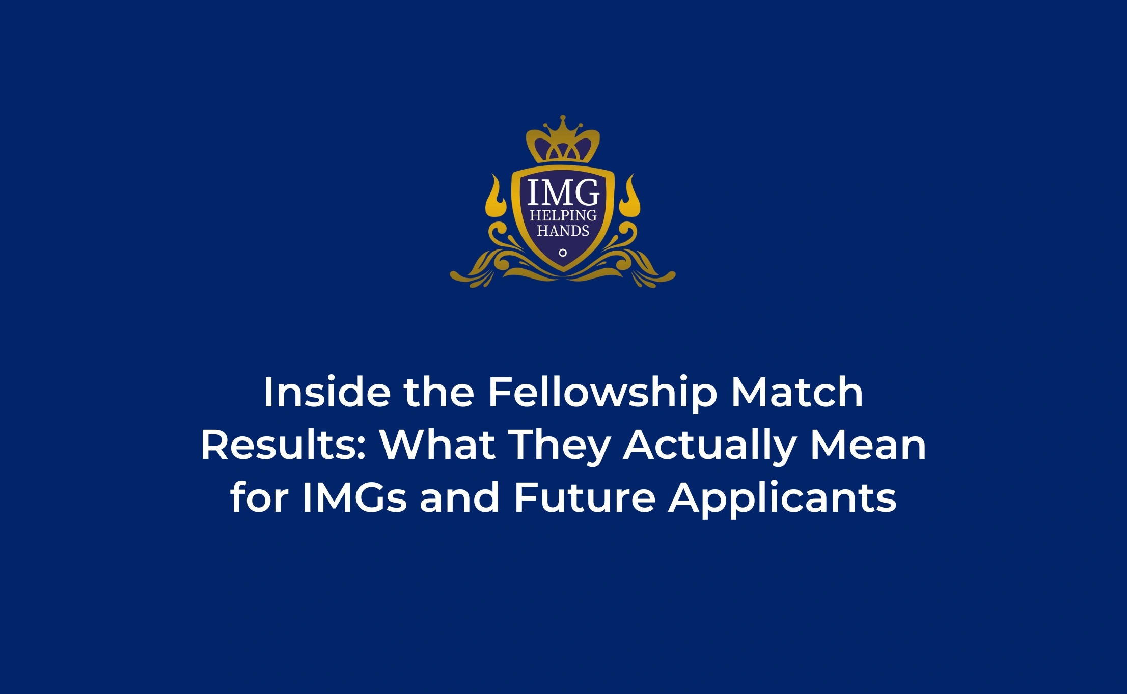 What the Fellowship Match Results Mean for IMGs and Future Applicants