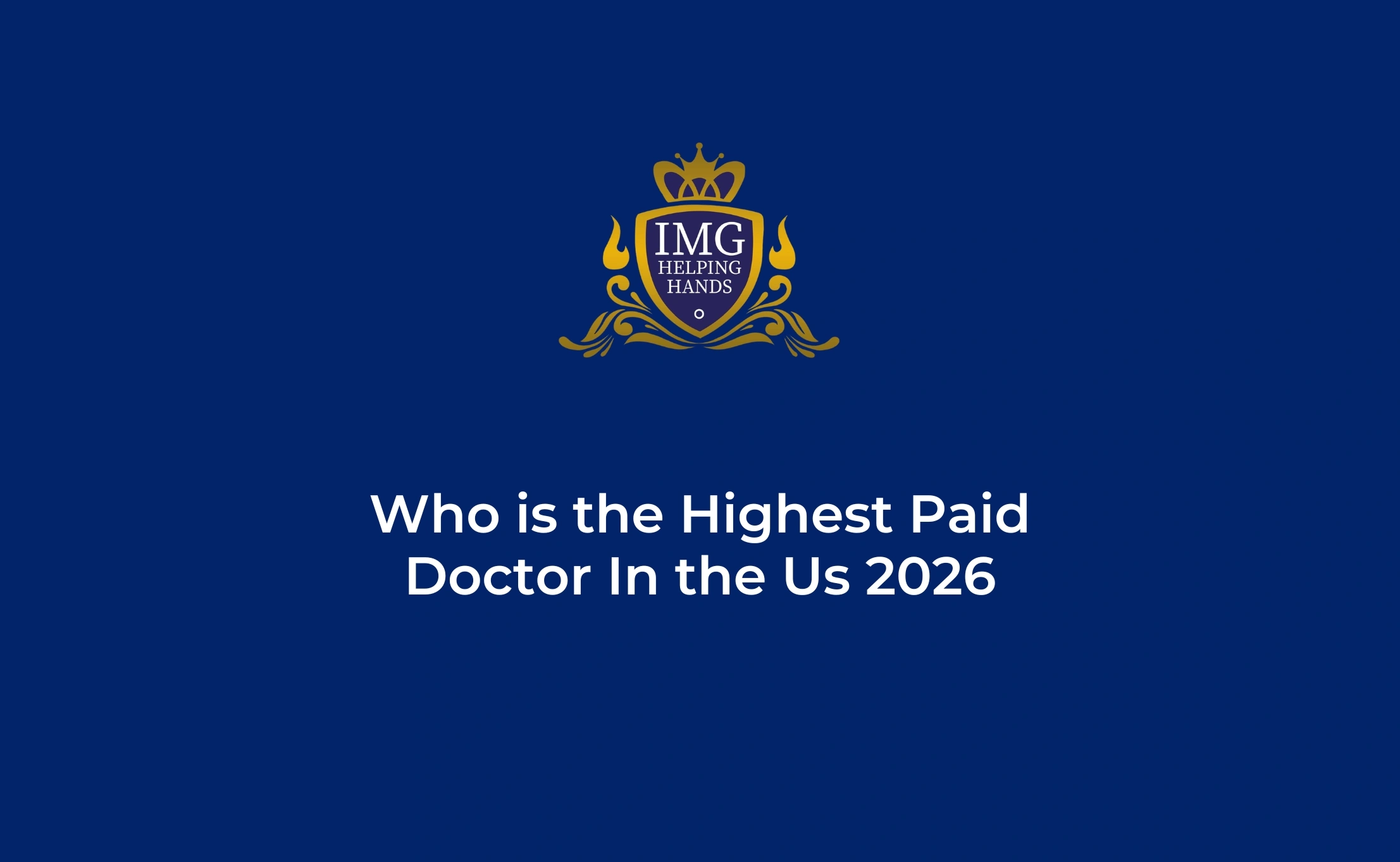 Who is the Highest Paid Doctor in the US