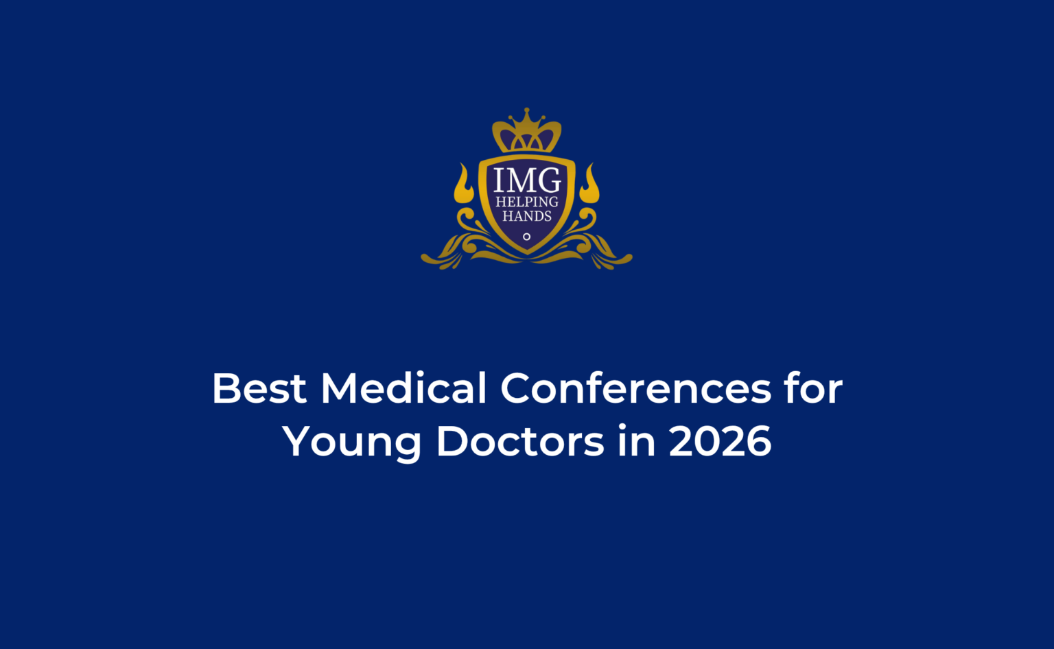 Medical Conference Program Best Medical Conferences For Young Doctors 2026