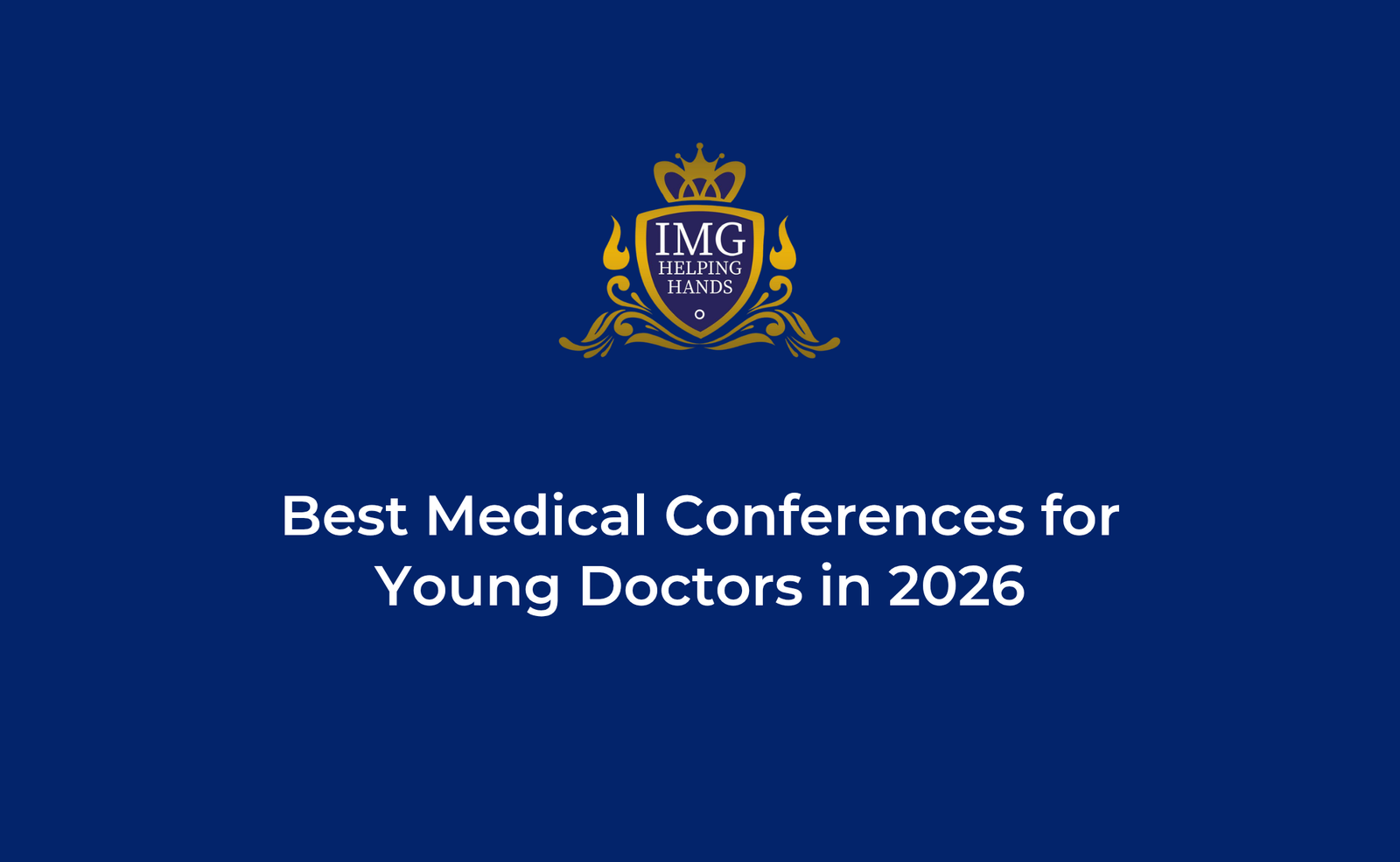 Best Medical Conferences For Young Doctors 2026