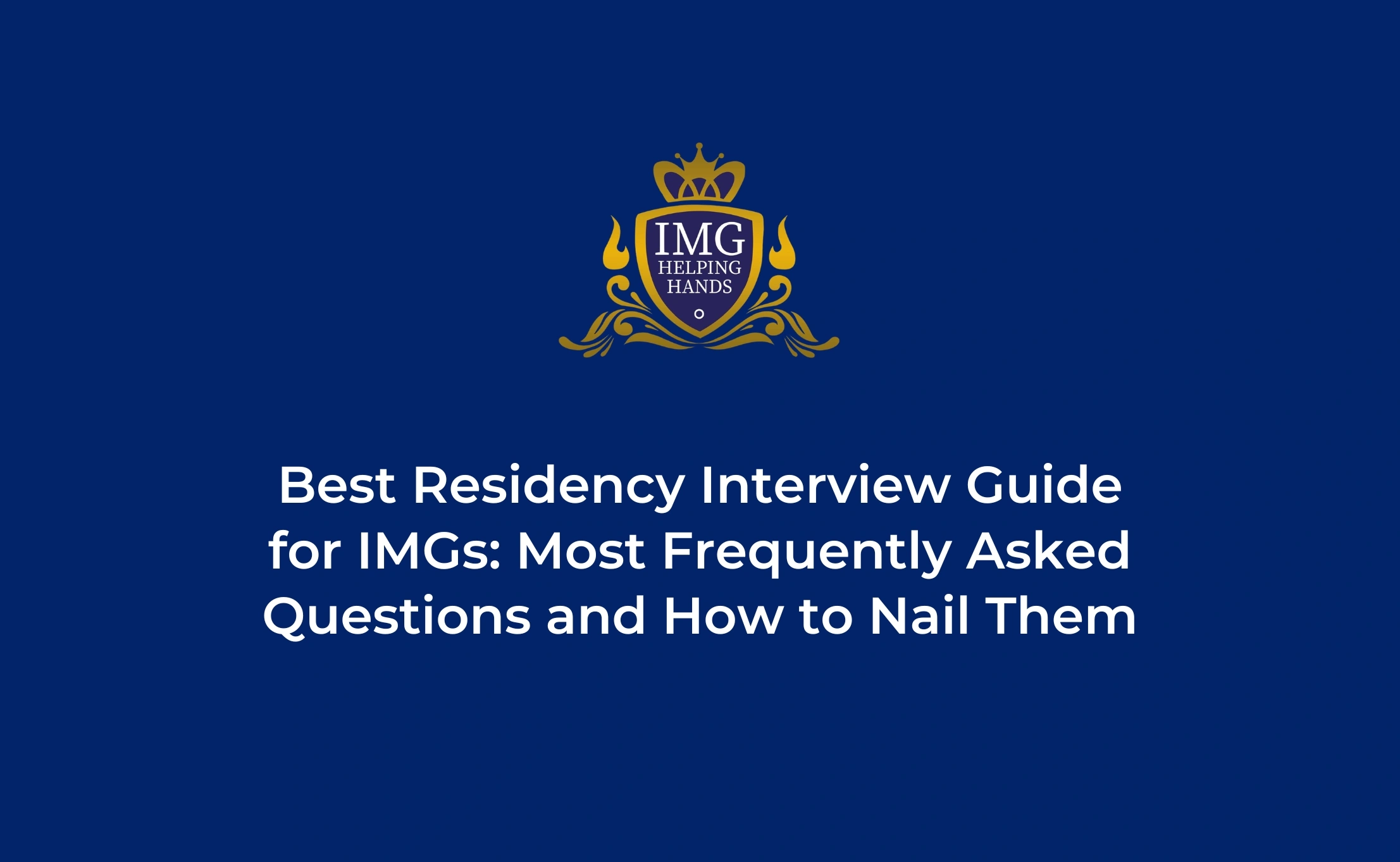 Best Residency Interview Guide for IMGs