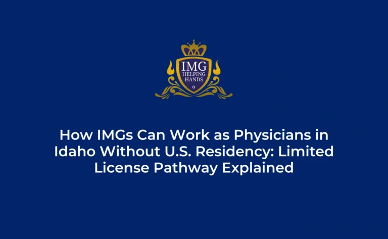 How IMGs Can Work as Physicians in Idaho Without U.S Residency