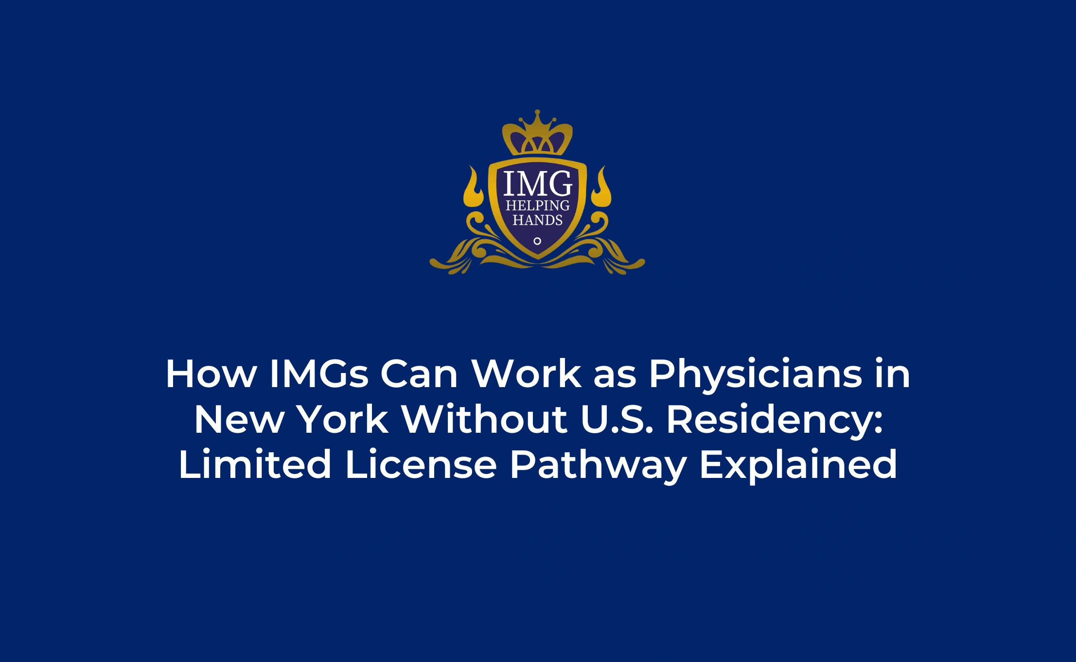 How IMGs Can Work as Physicians in New York Without U.S Residency