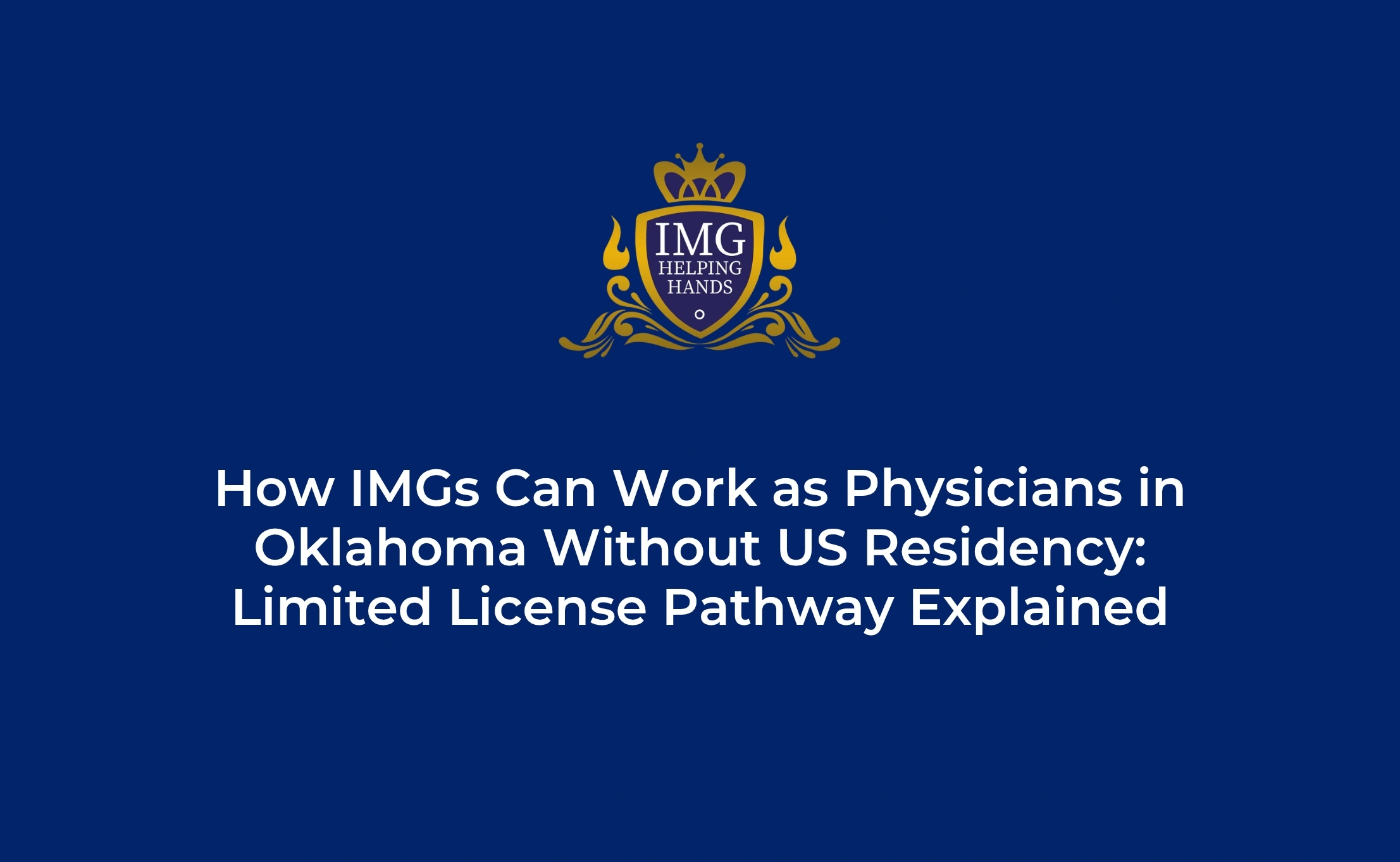 How IMGs Can Work as Physicians in Oklahoma Without US Residency