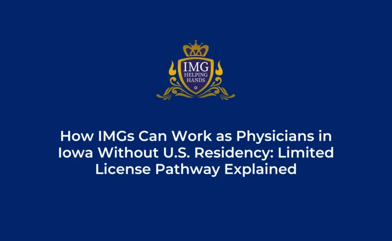 How IMGs Can Work in Iowa as Physicians Without US Residency