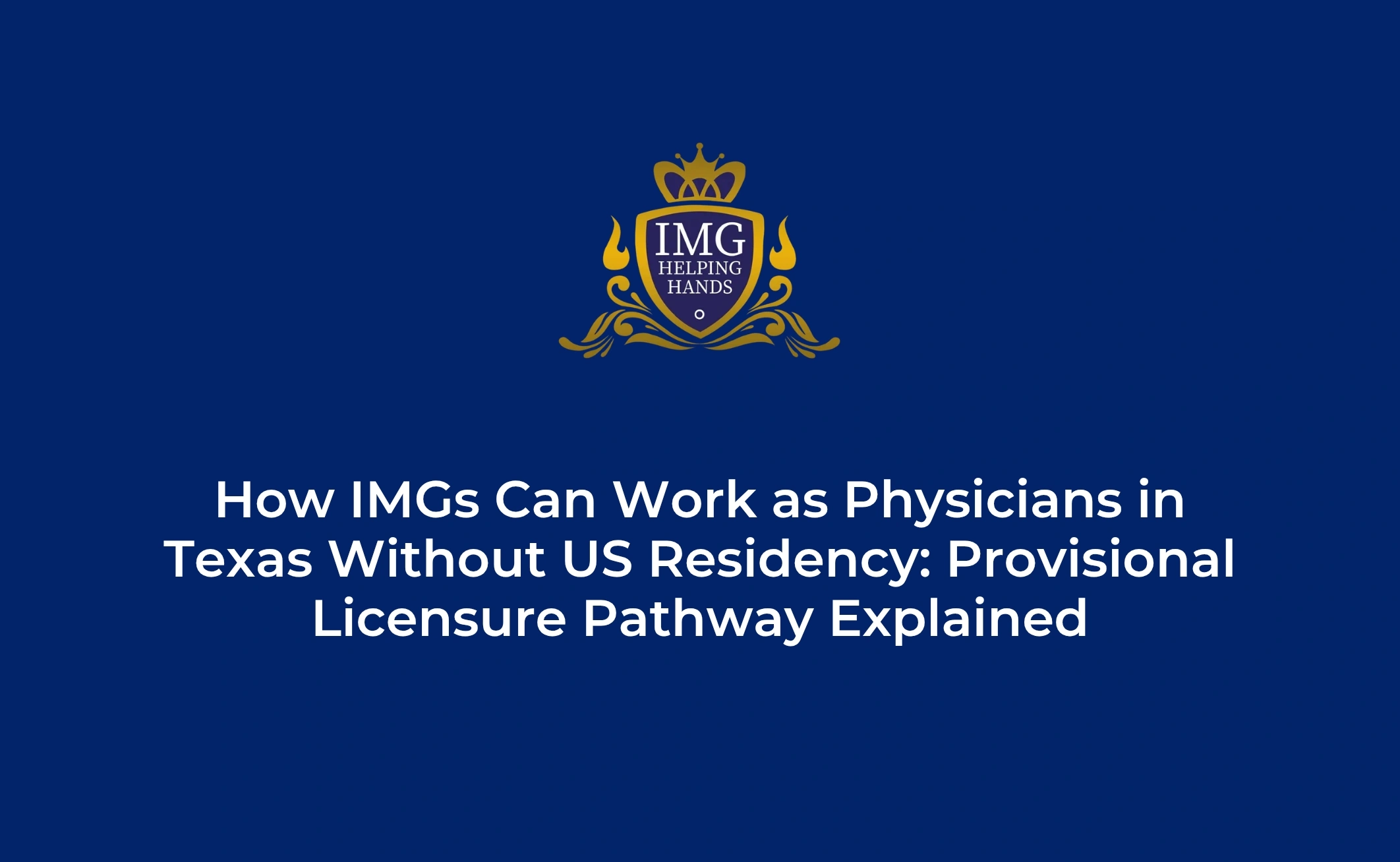 How IMGs Can Work in Texas USA Without Residency