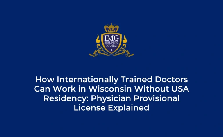 How IMGs Can Work in Wisconsin USA Without Residency