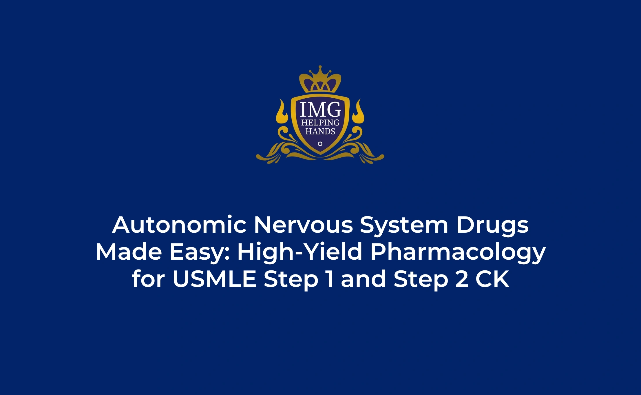 Autonomic Nervous System Drugs for USMLE Step 1