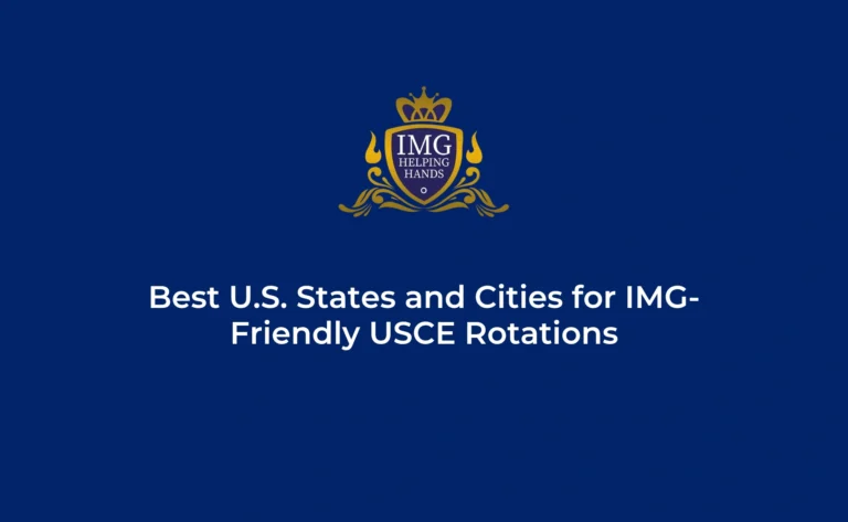 Best US States and Cities for IMG Friendly USCE Rotations
