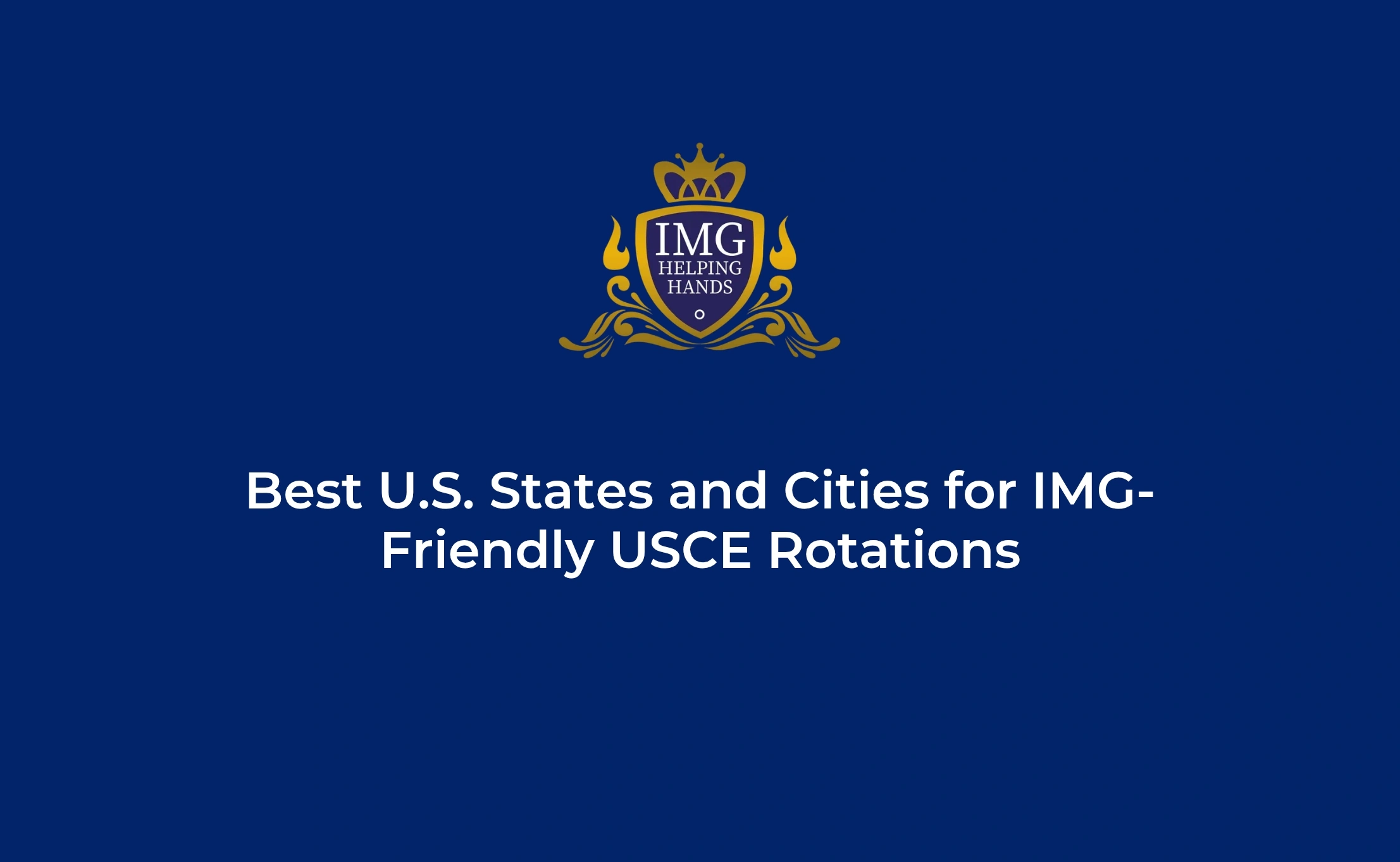 Best US States and Cities for IMG Friendly USCE Rotations