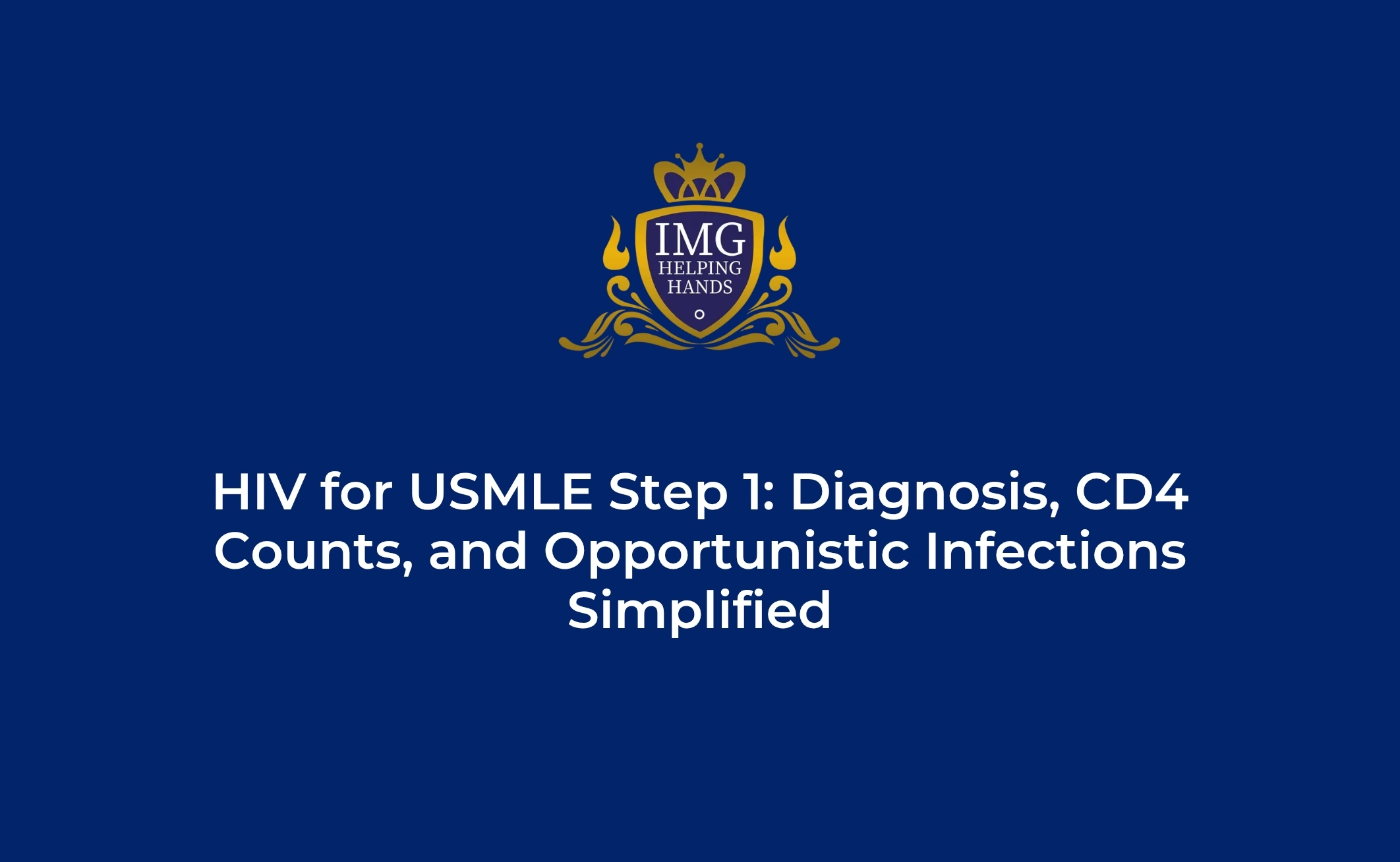 HIV USMLE Step 1 diagnosis CD4 opportunistic infections