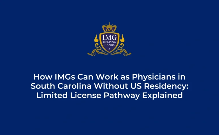 How IMGs Can Work as Physicians in South Carolina Without US Residency