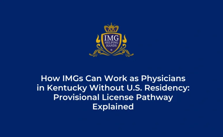 How IMGs Work as Physicians in Kentucky Without U.S. Residency