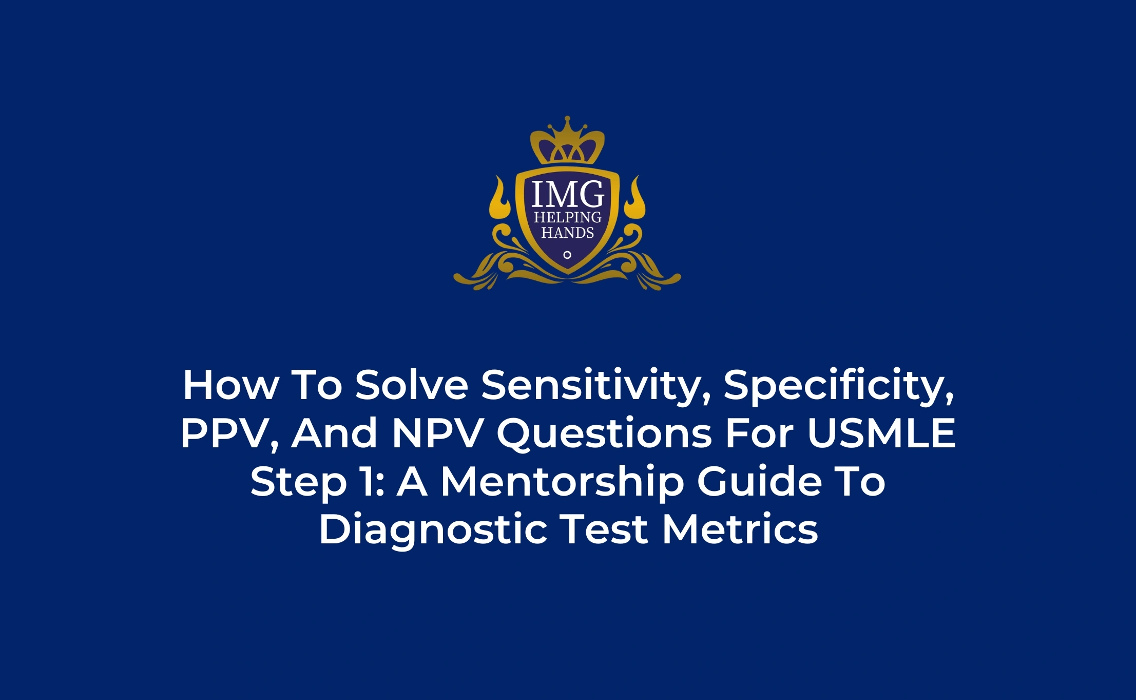How to Solve Sensitivity and Specificity USMLE Step 1