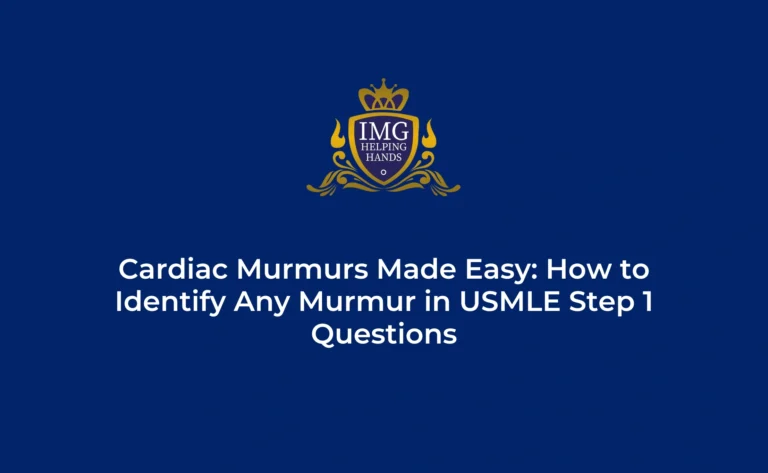 How to identify Cardiac Murmurs in USMLE Step 1 Questions
