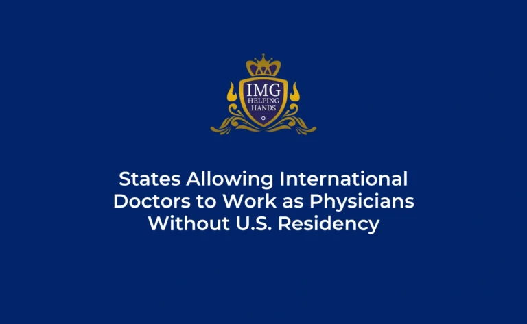 States Allowing IMGs to Work as Physicians Without U.S. Residency