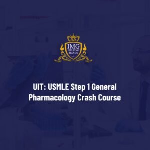 UIT: USMLE STEP 1 General Pharmacology Crash Course