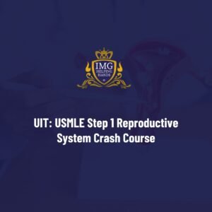 UIT: USMLE STEP 1 Reproductive System Crash Course