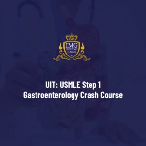 UIT: USMLE STEP 1 Gastroenterology Crash Course