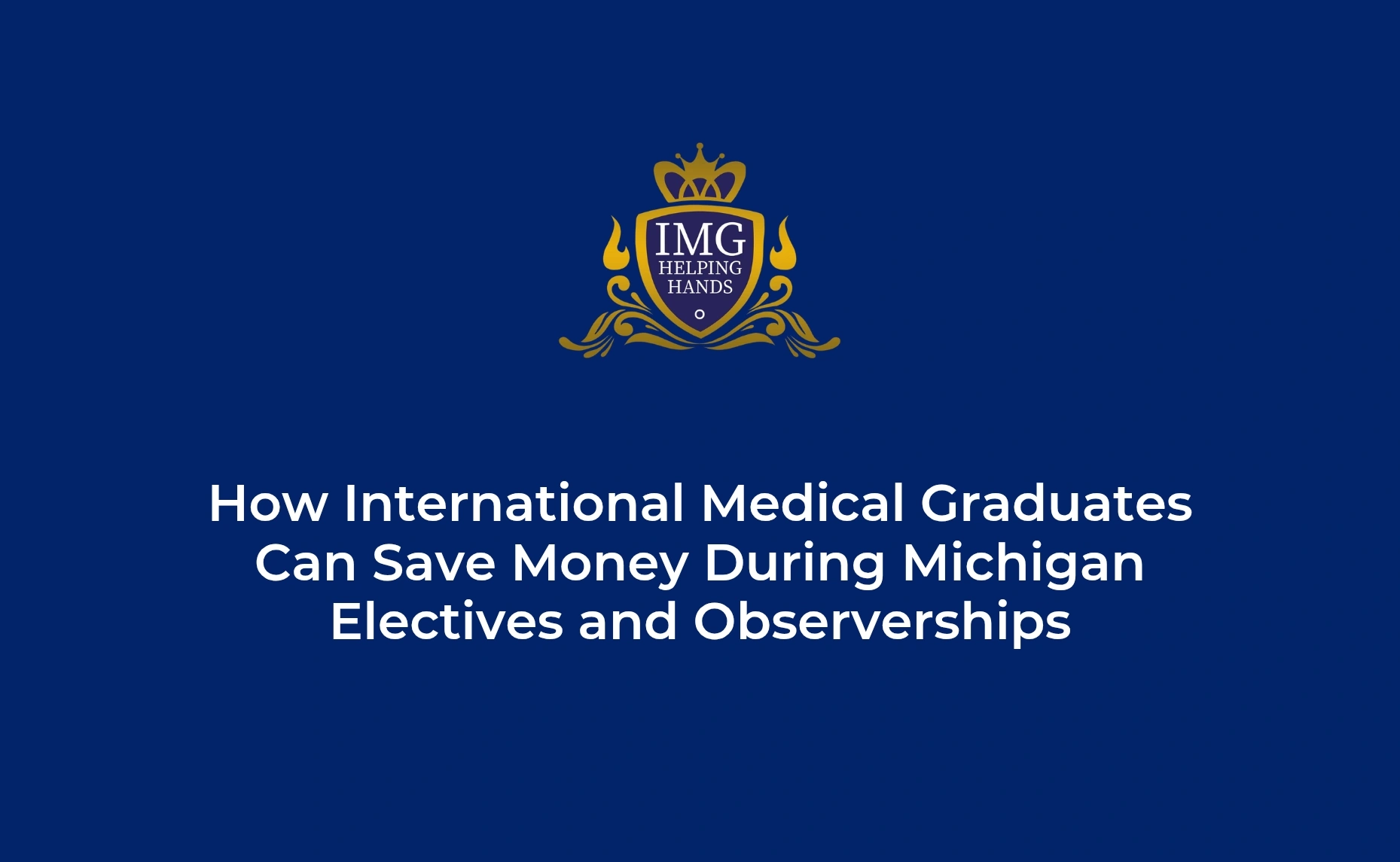 How IMGs Can Save Money During Michigan Observerships