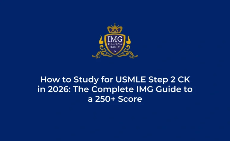 How to Score 250+ on USMLE Step 2 CK as an IMG