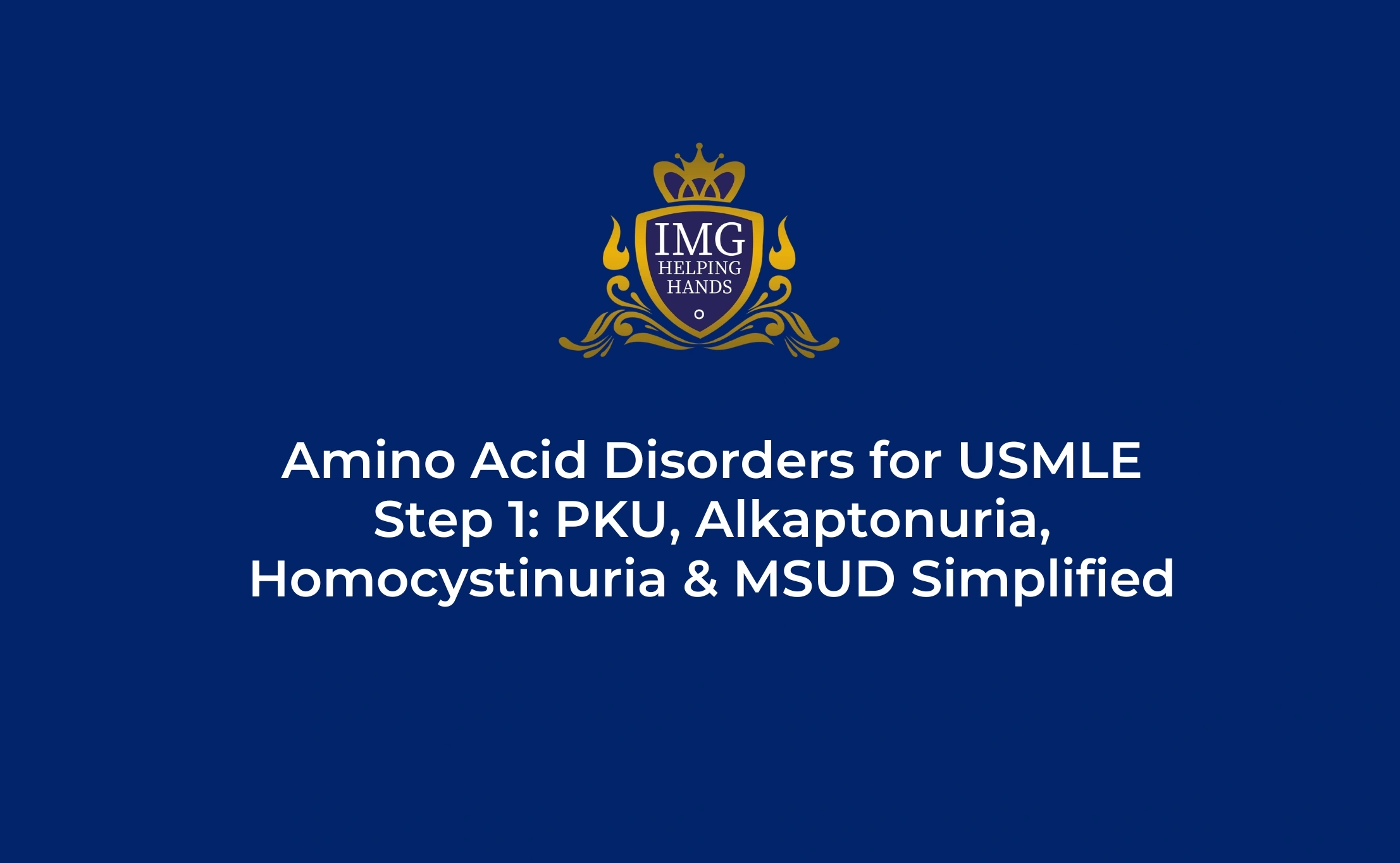 Amino Acid Disorders USMLE Step 1