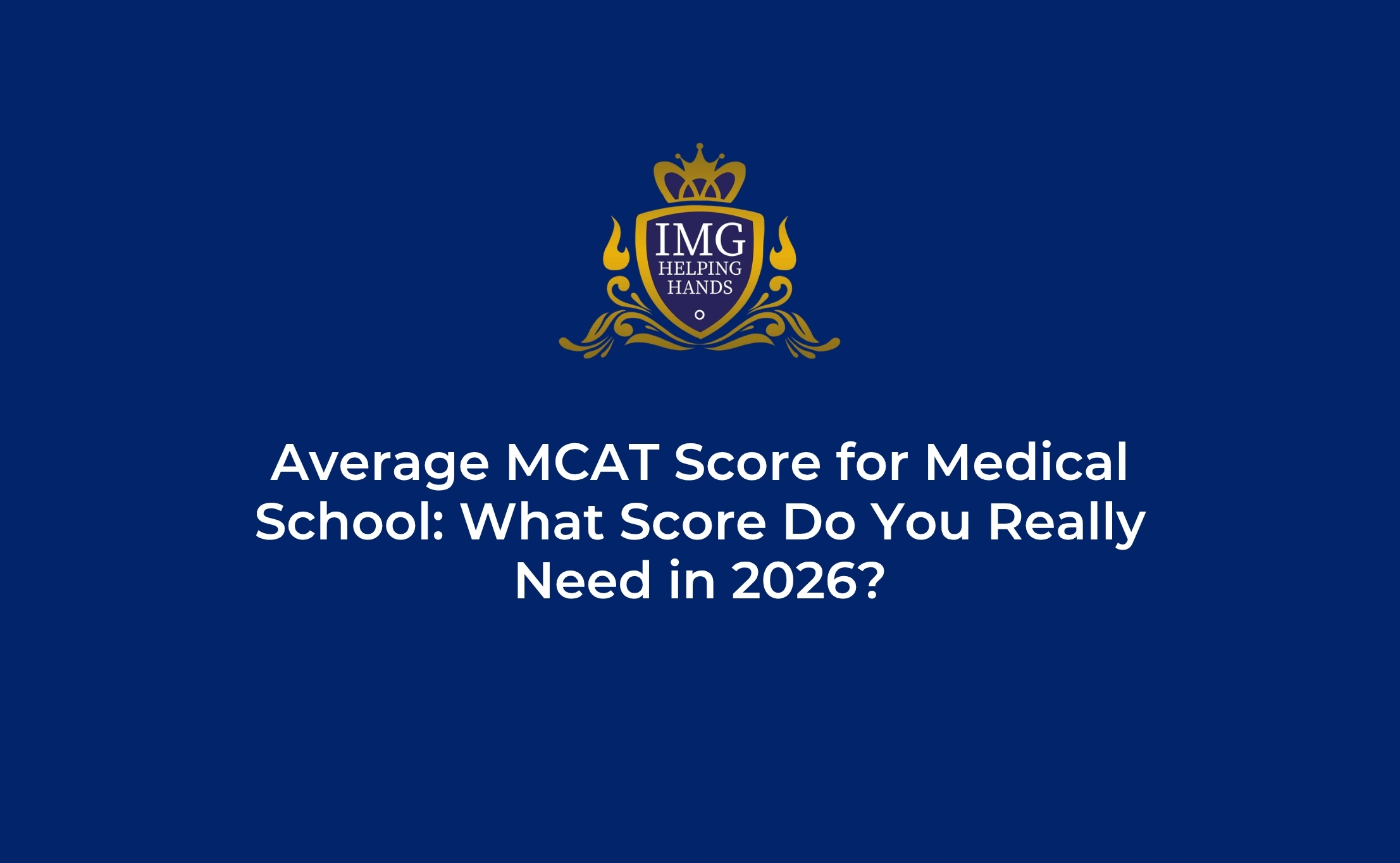 Average MCAT Score for Medical School