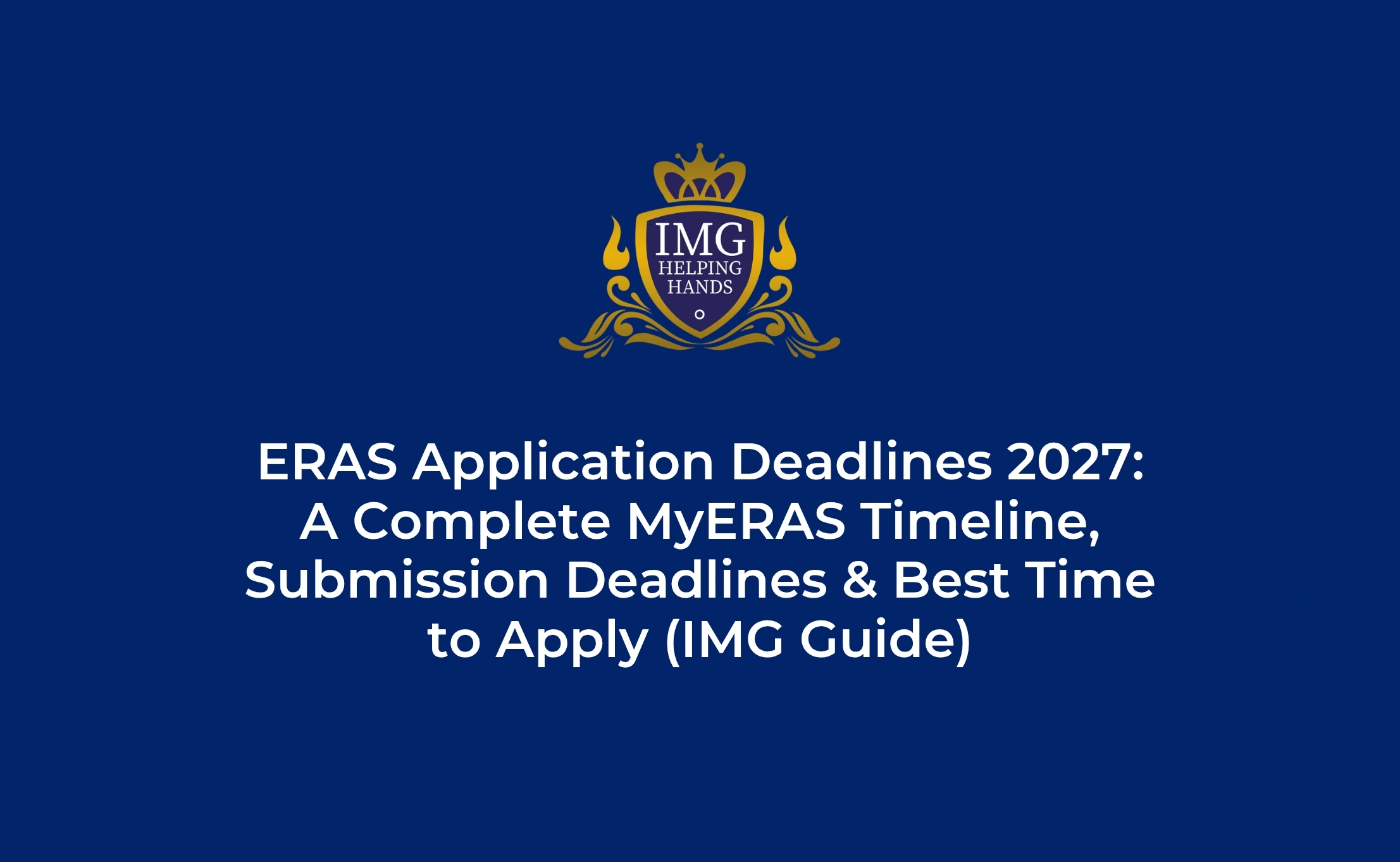 ERAS Application Deadlines 2027