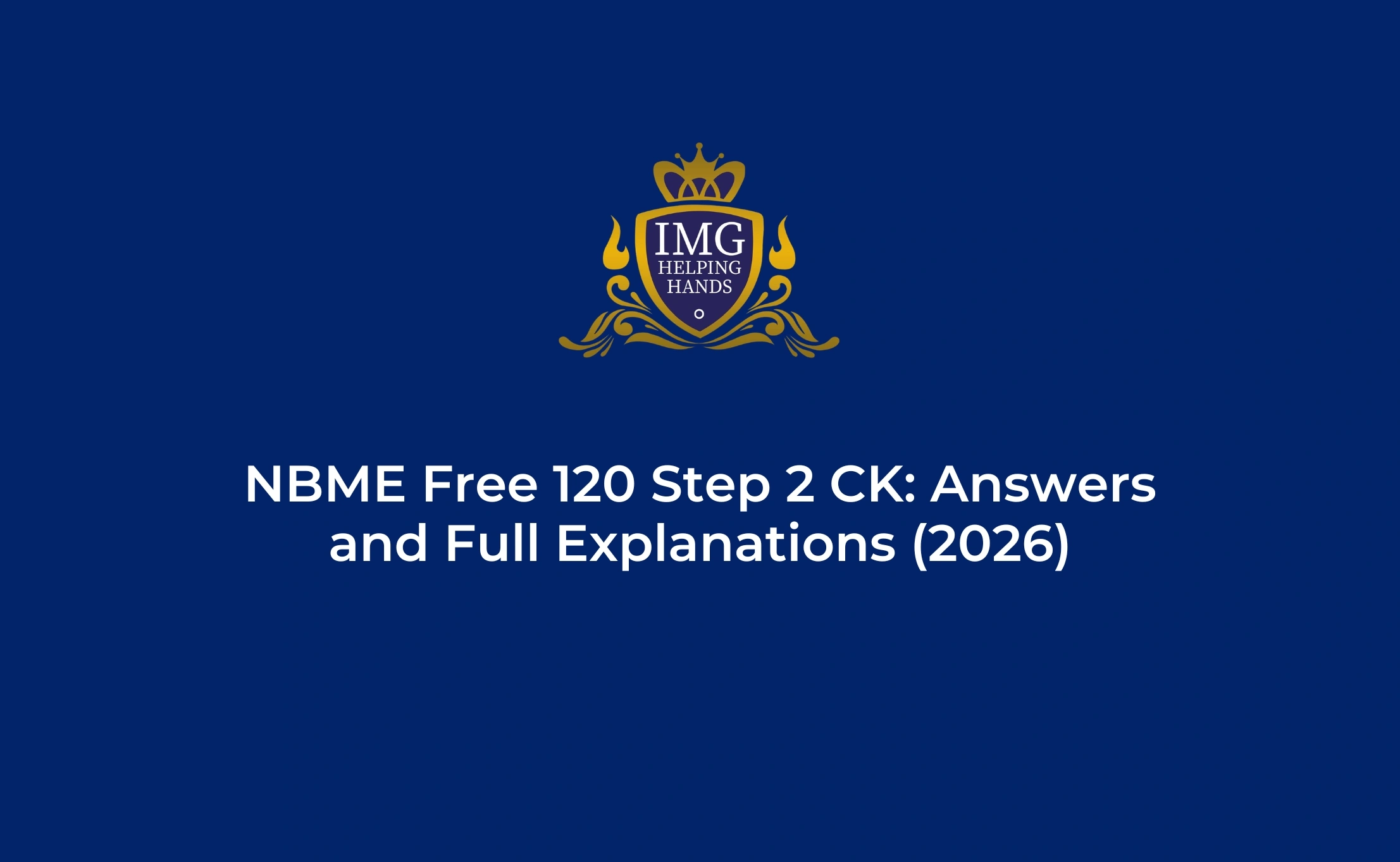 NBME Free 120 Step 2 CK Answers & Full Explanations
