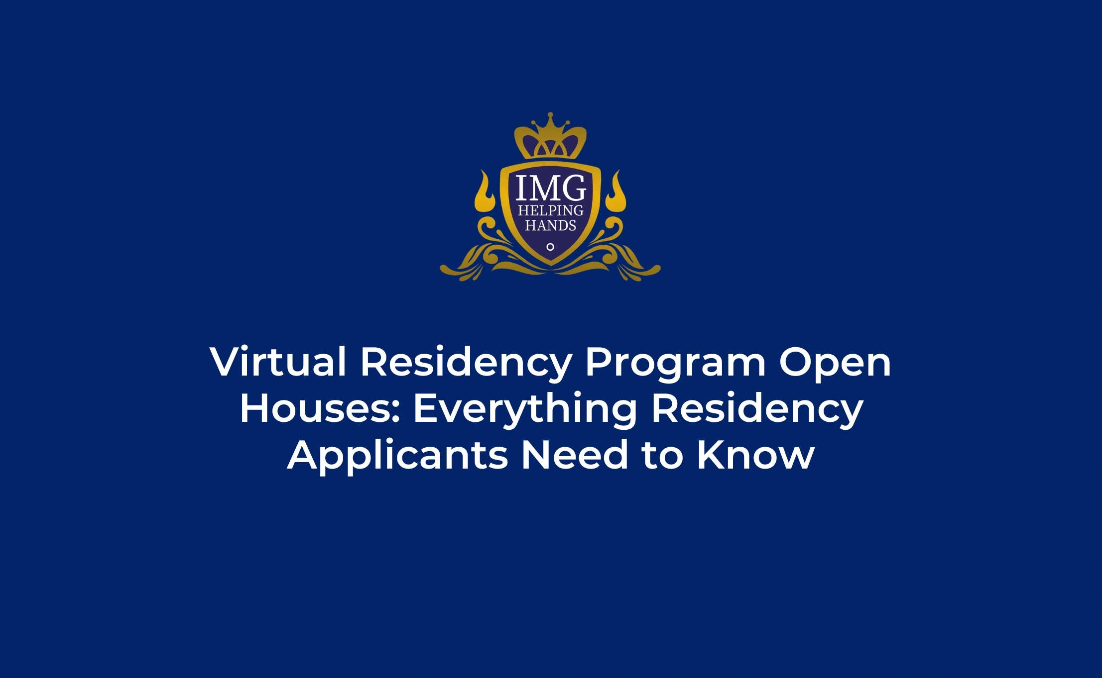 Virtual Residency Program Open Houses