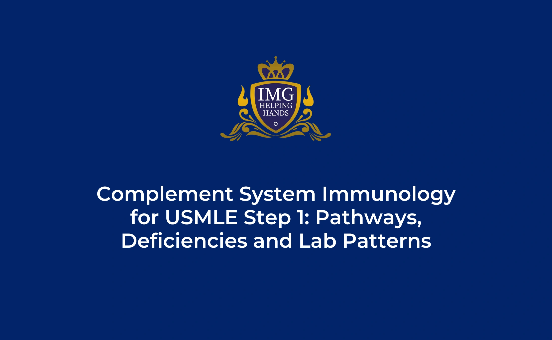 Complement System Immunology for USMLE Step 1