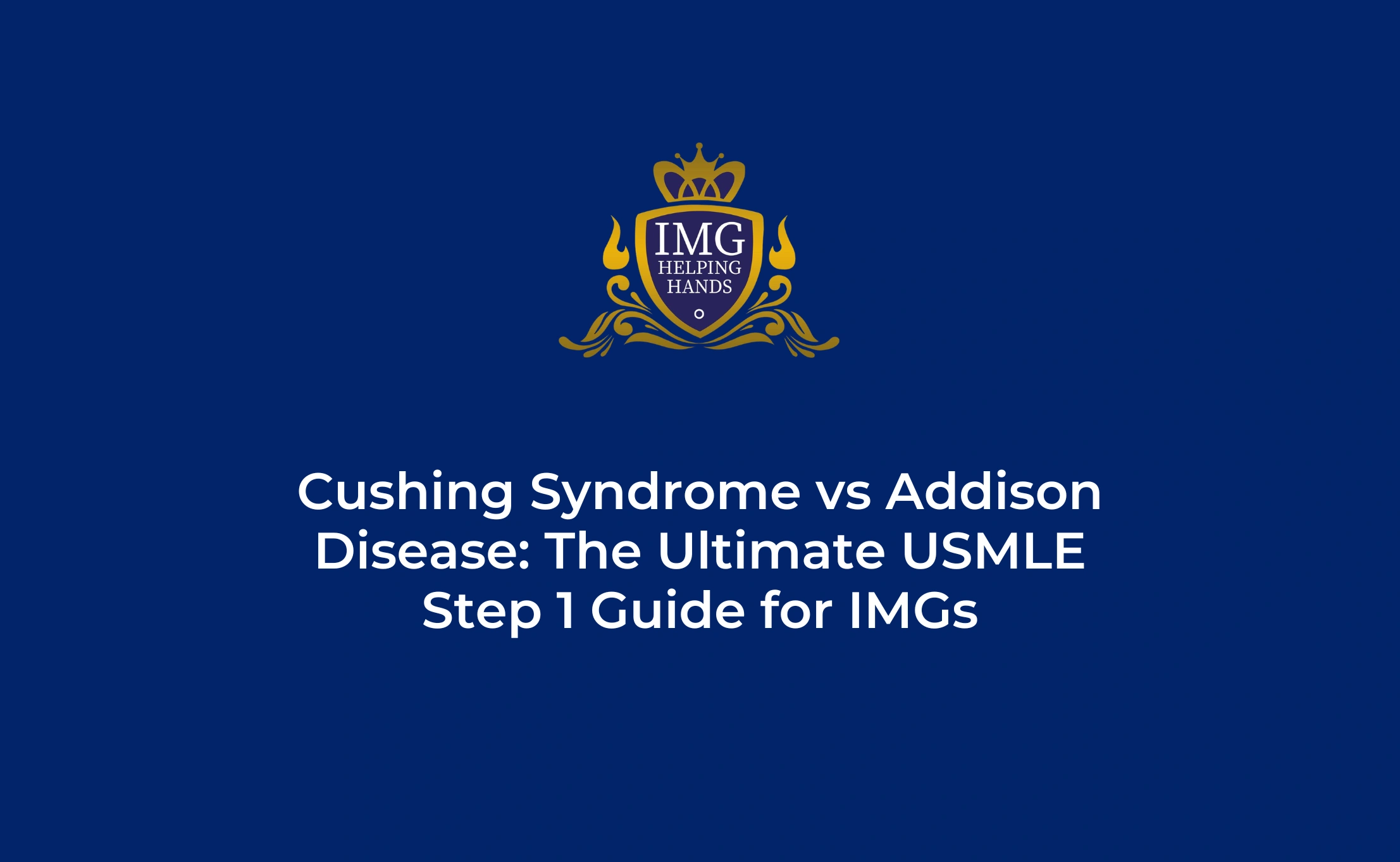 Cushing Syndrome vs Addison Disease