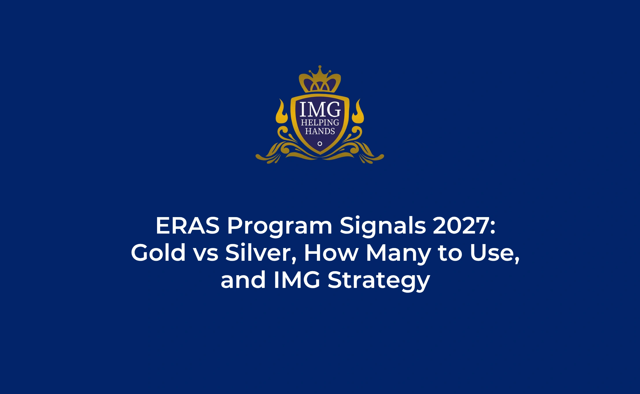 ERAS Program Signals 2027