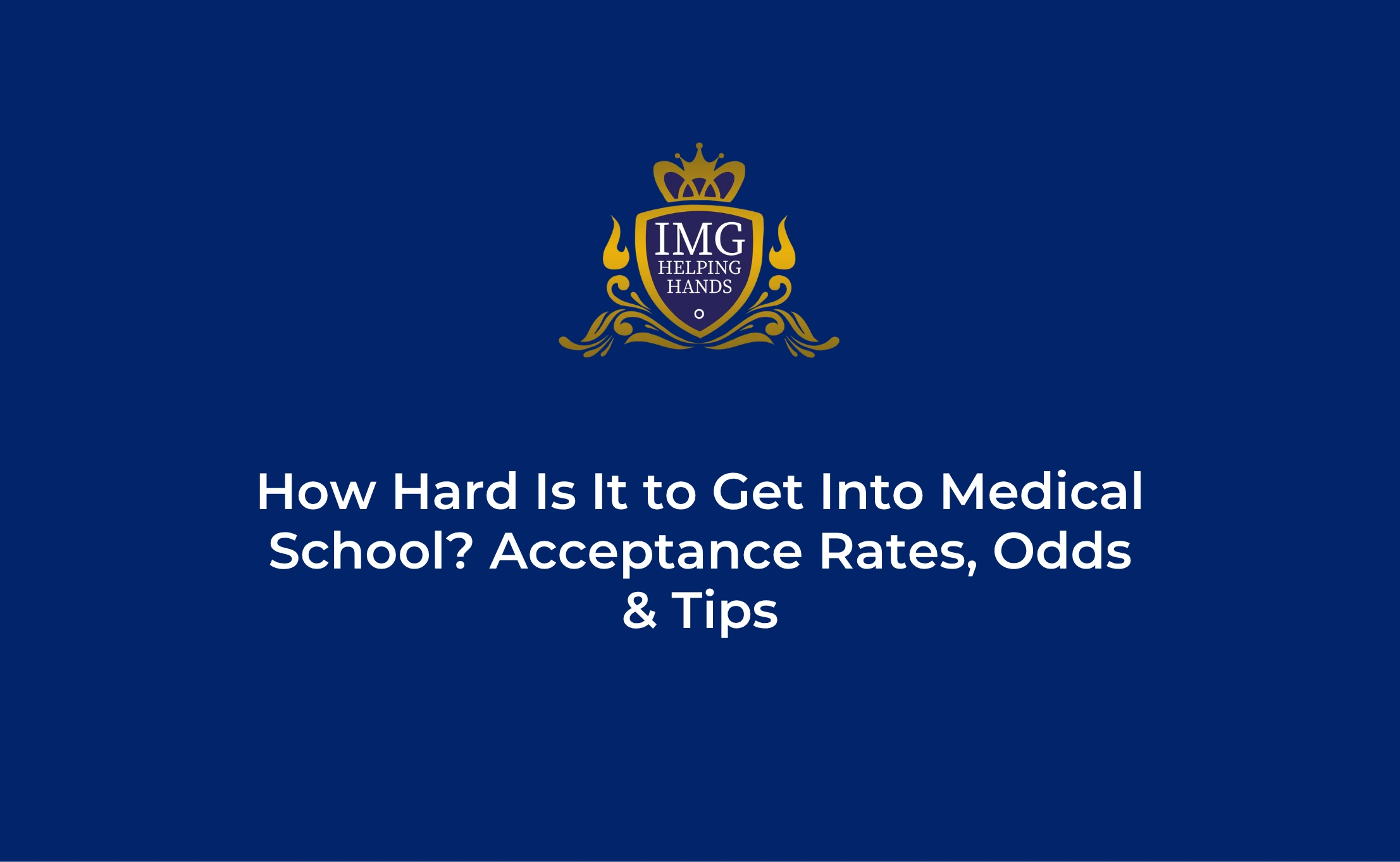 How Hard Is It to Get Into Medical School