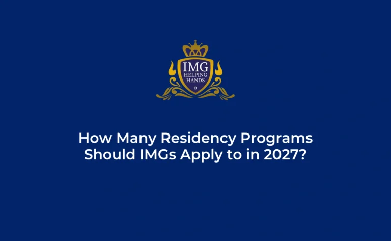 How Many Residency Programs Should IMGs Apply to in 2027