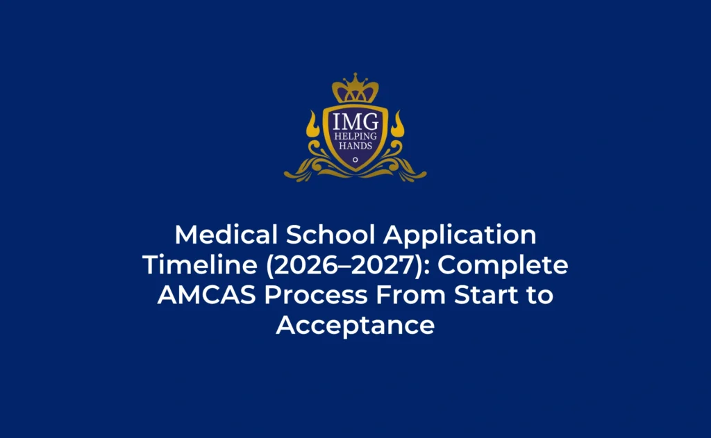 Medical School Application Timeline 2026–2027 (AMCAS Guide)