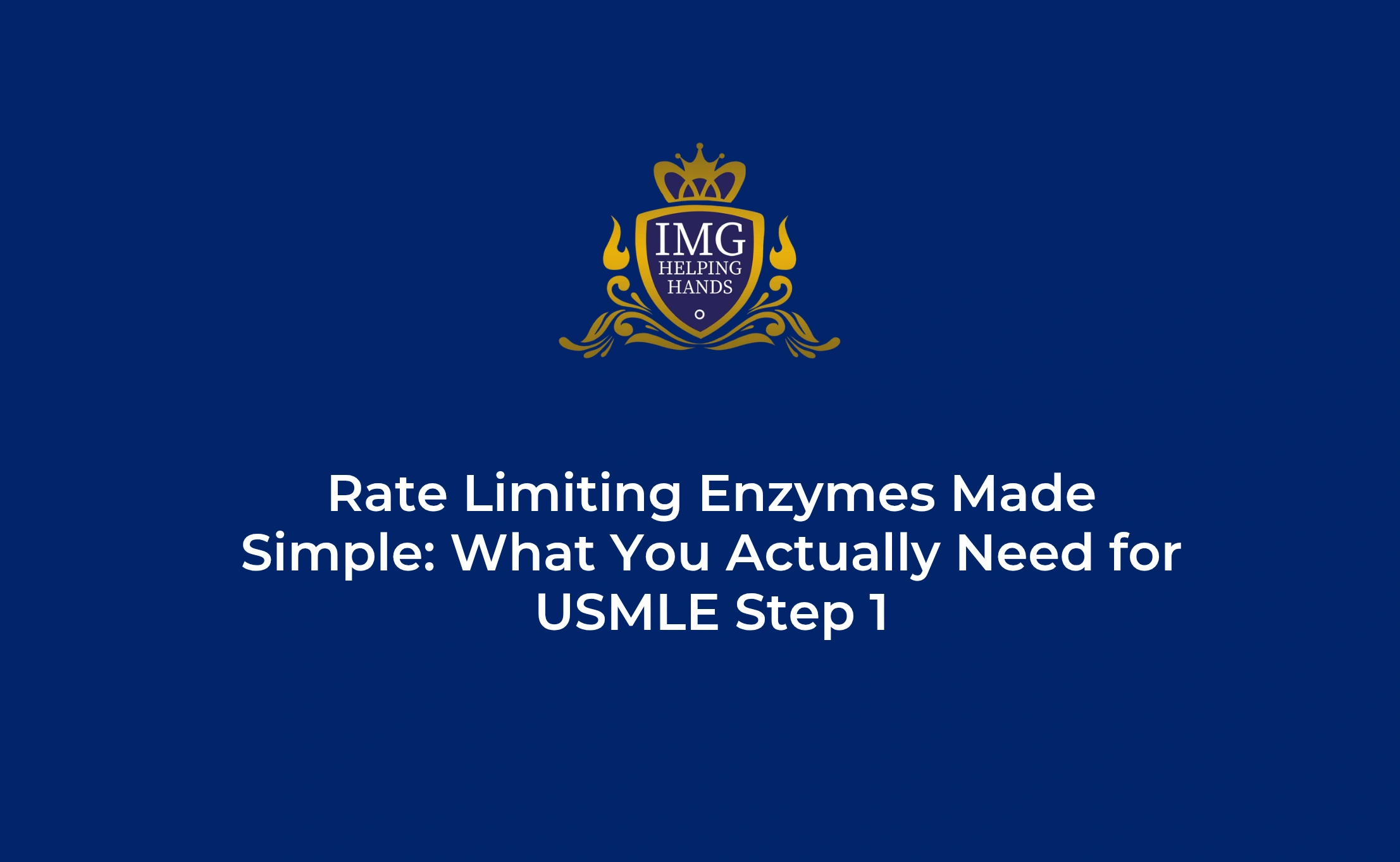 Rate Limiting Enzymes for USMLE Step 1