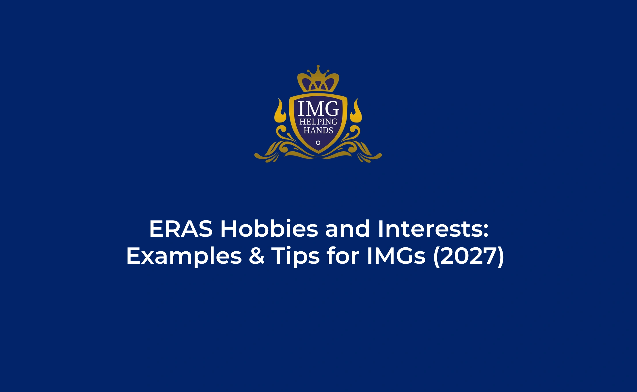 ERAS Hobbies and Interests Examples for IMGs